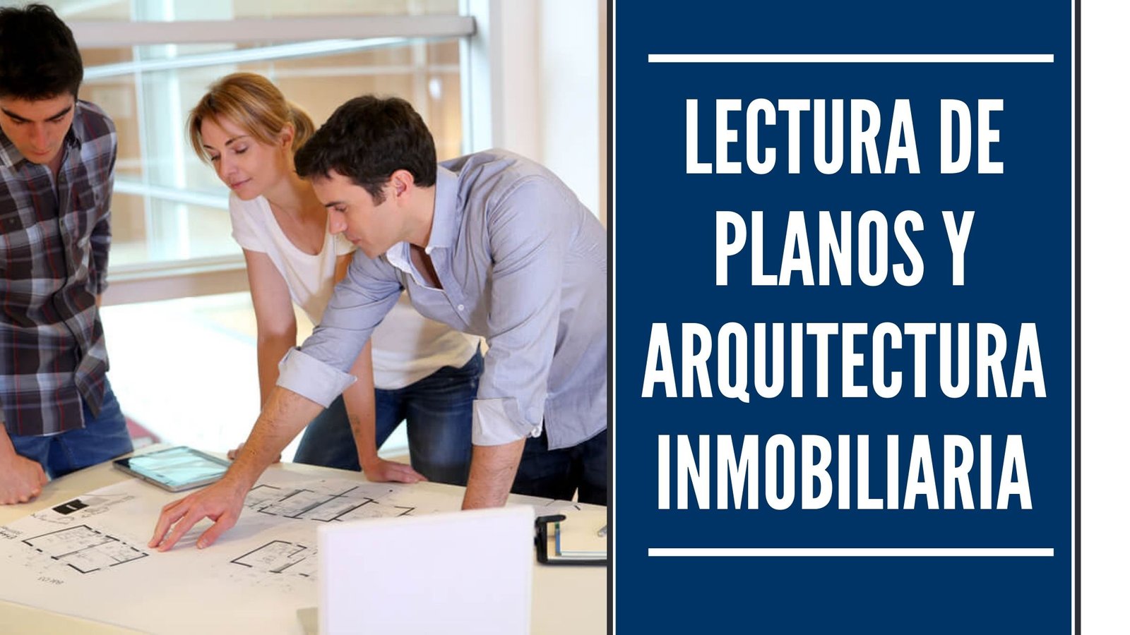 Lectura de Planos y Arquitectura para Inmobiliarios