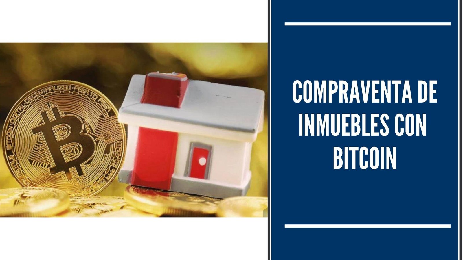 Compraventa de Inmuebles con Bitcoin
